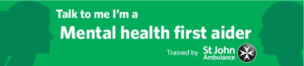 Talk to me I'm a Mental health first aider.