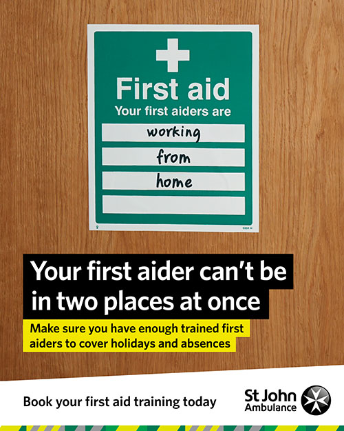 Your first aider can't be in two places at once.