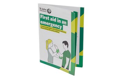 St John Ambulance First Aid in an Emergency Booklet St John Ambulance First Aid in an Emergency Booklet